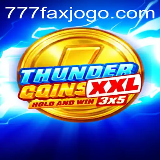 ThunderCoinsXxl: An Immersive Gaming Experience with 777fax